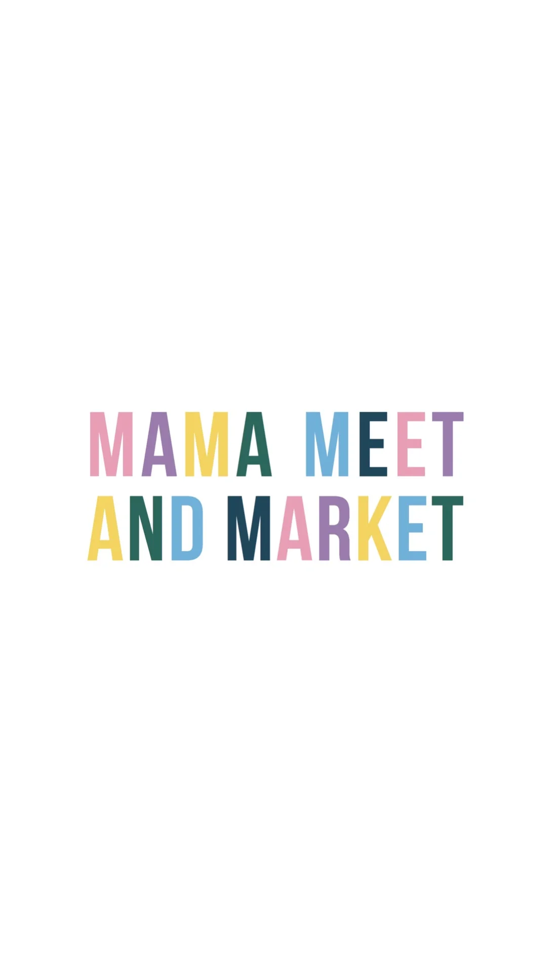 Mama meet &amp; Market- The final Introduction.