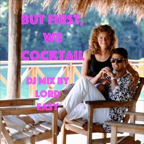  But, what’s a wedding without a cocktail hour!? And what’s a cocktail hour without the right music? This mix has you sorted- adult beverage optional. Just click here:   https://www.mixcloud.com/joel-lordeasy-lawrence/but-first-we-cocktail/  