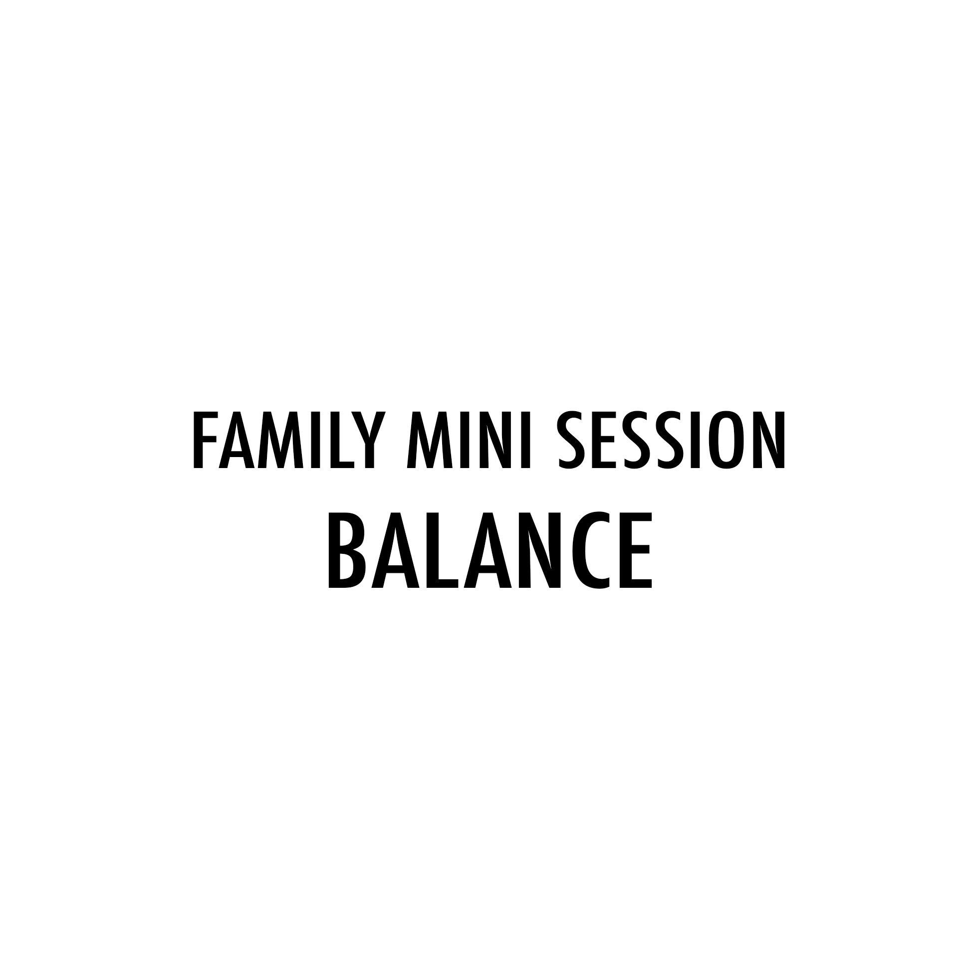 Family Mini Session Balance
