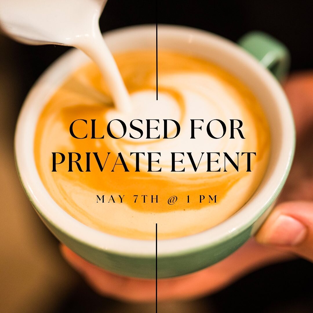 We will be closed May 7th, starting at 1pm, for a private event. 

Interested in booking your own private event? 
Send us a DM! 

#morgantowncoffee #morgantowncoffeehouse #coffee #localcoffee #collectivecoffee #morgantownpa #dinner #lunch #breakfast 