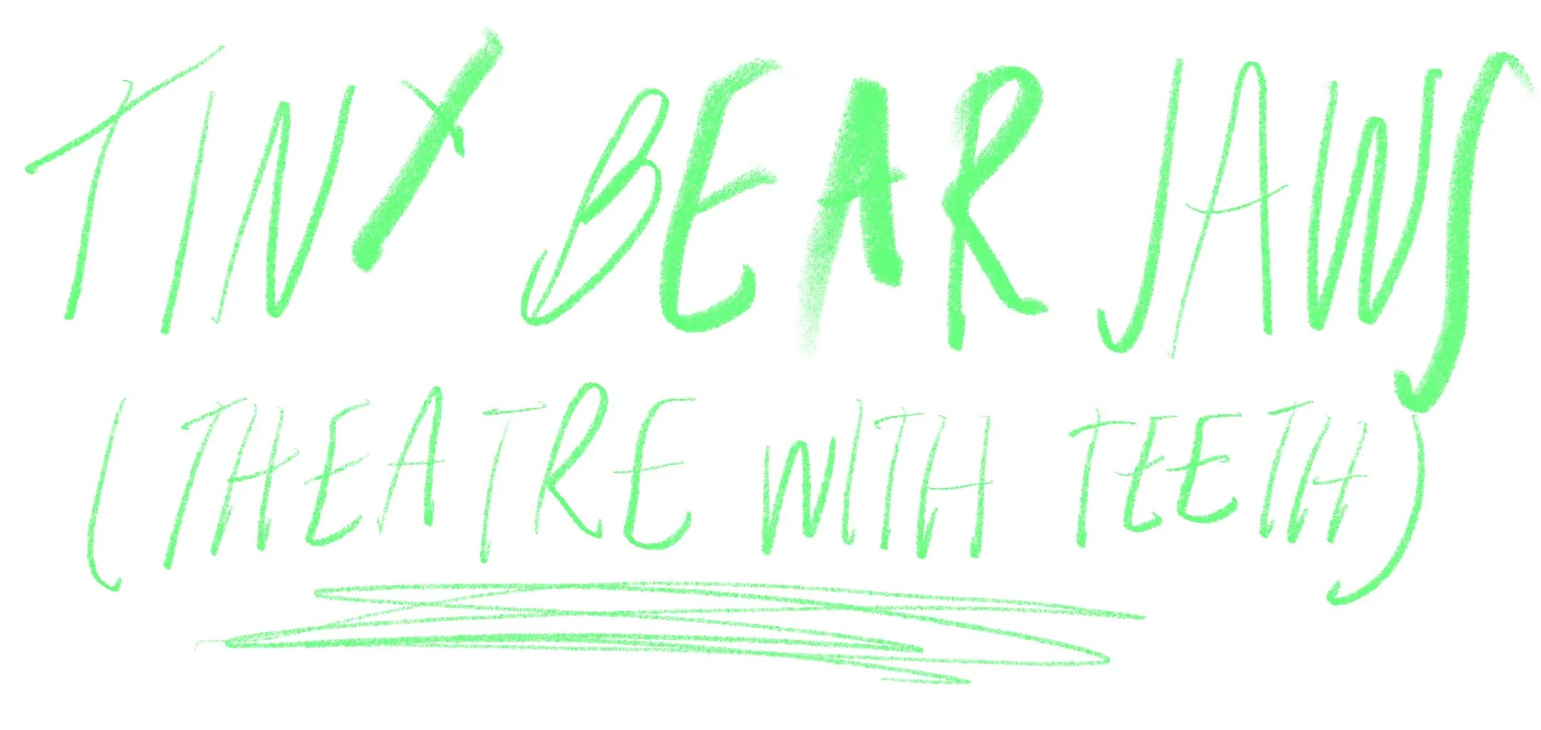The words "Tiny Bear Jaws" written in green pen.
