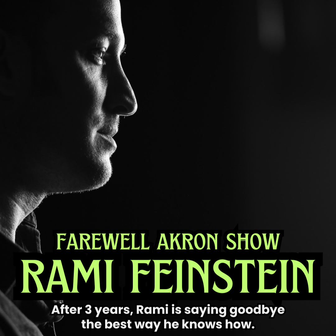 Farewell Akron Show - Rami Feinstein - 12/07/2025