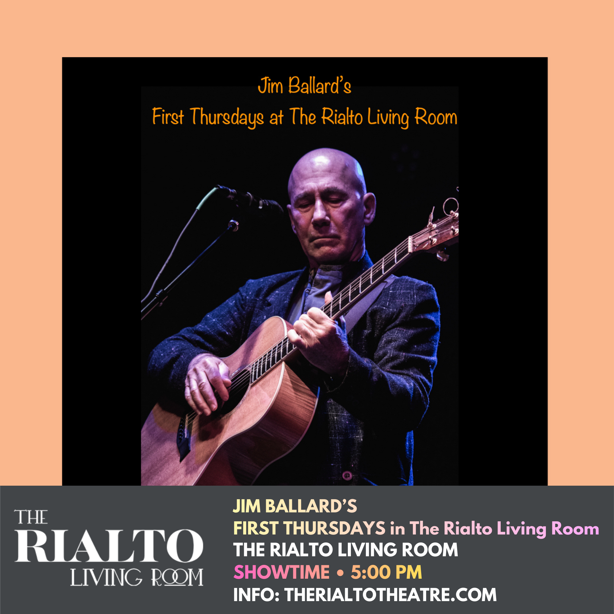 JIM BALLARD’S FIRST THURSDAY IN THE RIALTO LIVING ROOM - 02/05/2026 