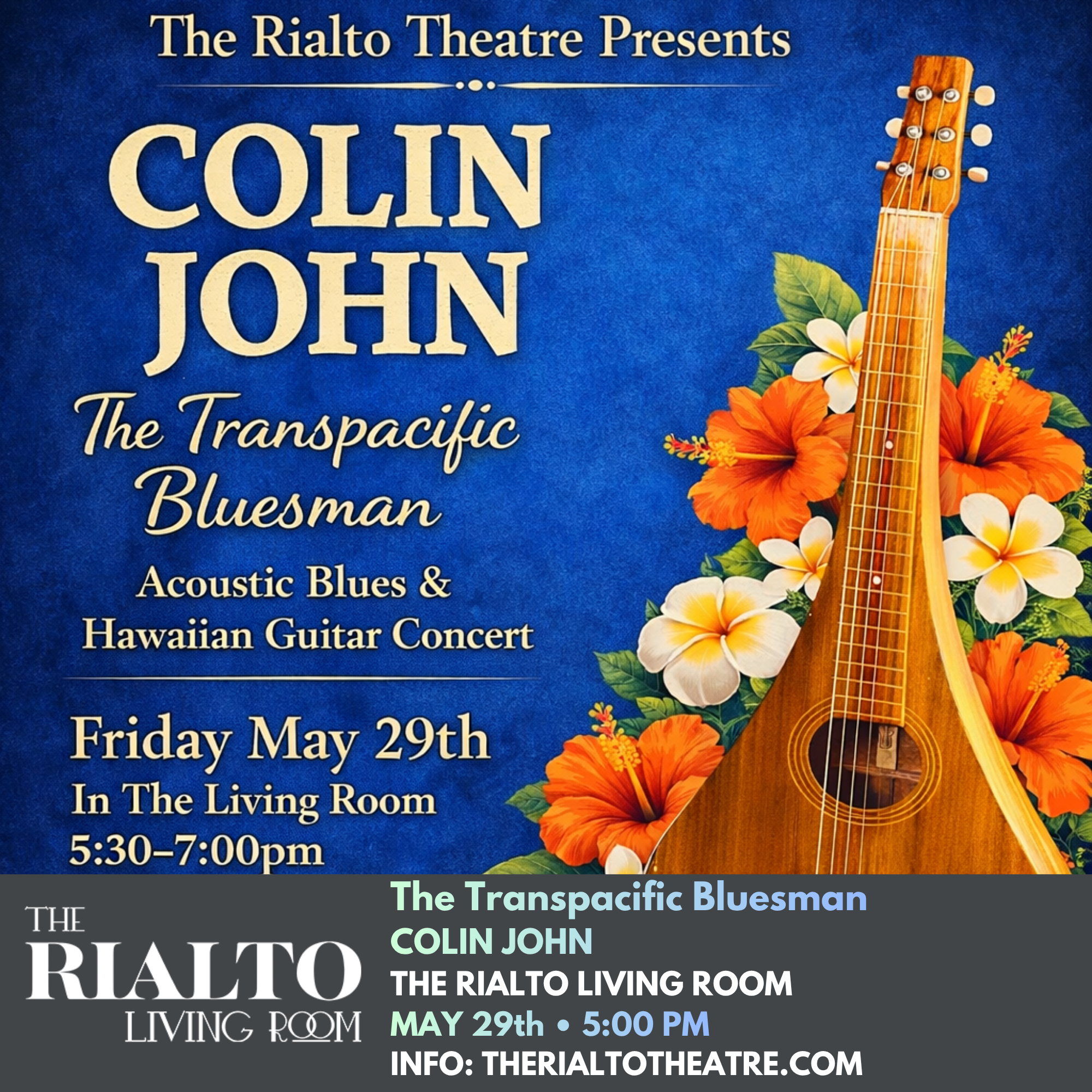 Colin John - The Transpacific Bluesman in The Rialto Living Room - 05/29/2026 