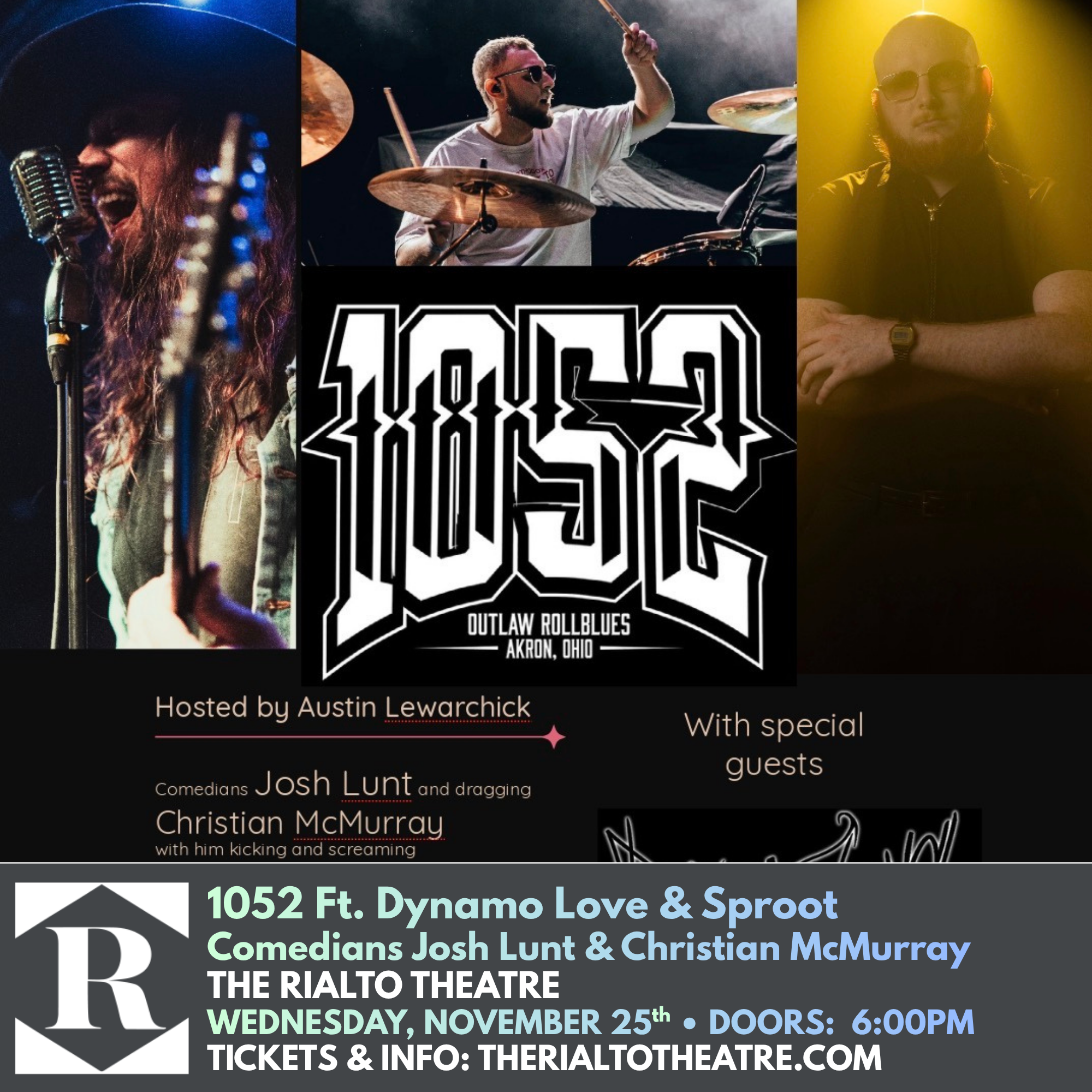 1052 Ft. Dynamo &amp; Sproot • Comedians Josh Lunt &amp; Christian McMurray • Hosted by Austin Lewarchick - 11/25/2026 