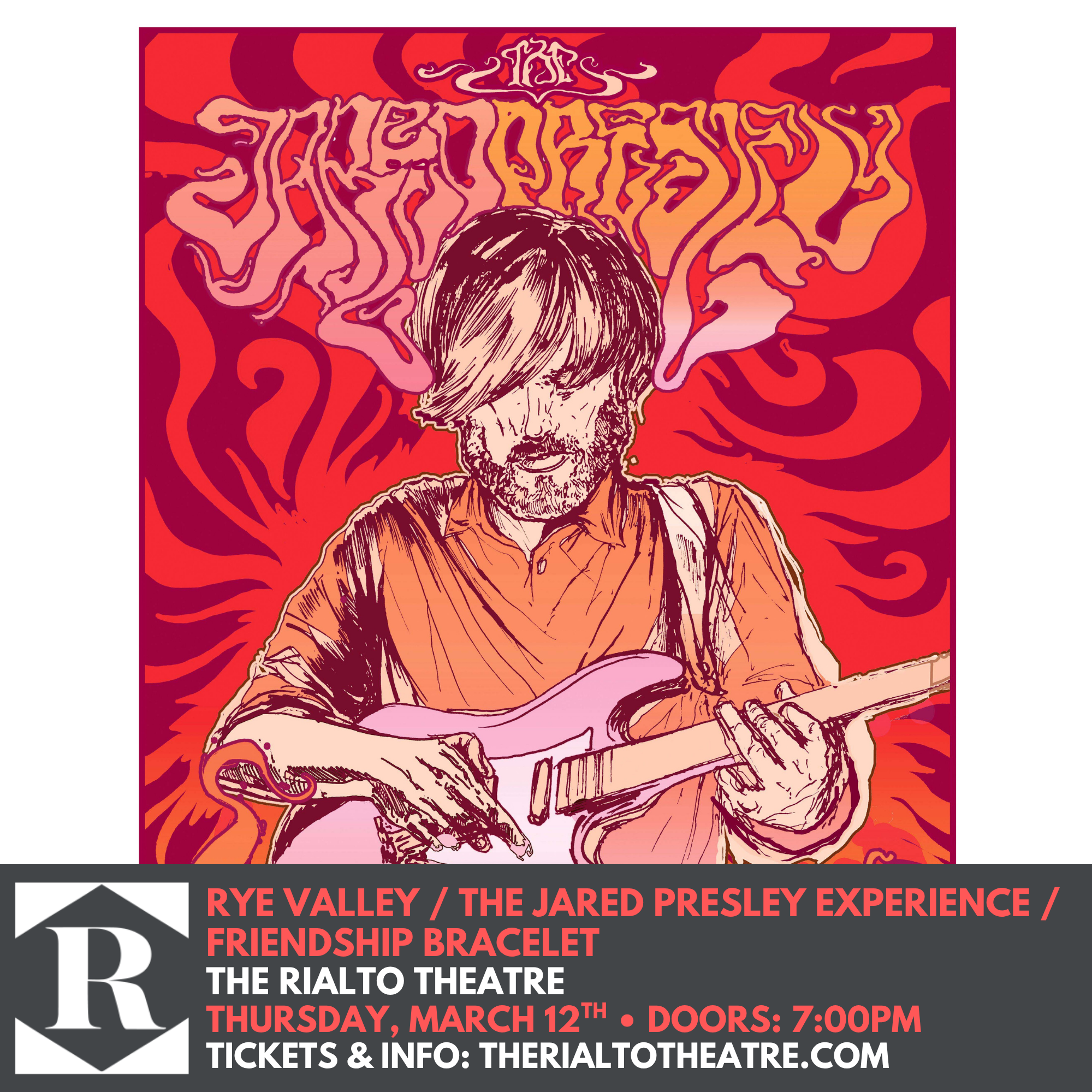 RYE VALLEY / THE JARED PRESLEY EXPERIENCE / FRIENDSHIP BRACELET - 03/12/2026