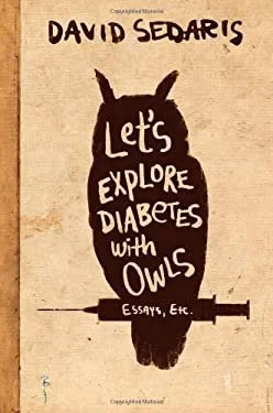Let-s-Explore-Diabetes-with-Owls-Sedaris-David-9780316154697.jpeg