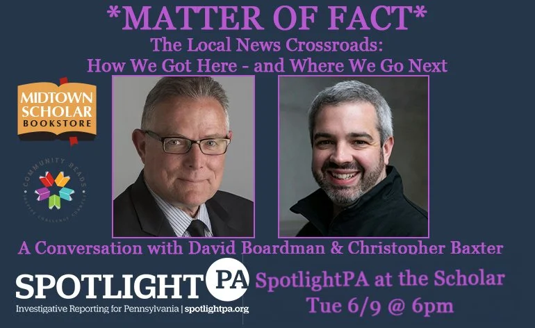 *MATTER OF FACT* The Local News Crossroads: How We Got Here - and Where We Go Next
