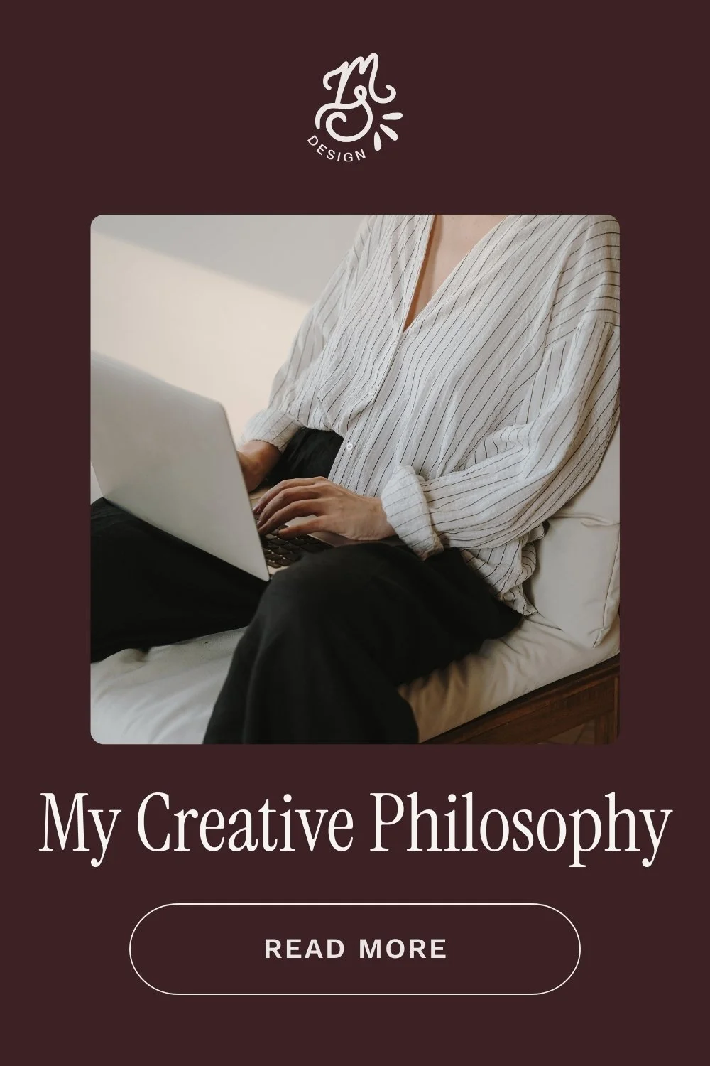 My Creative Philosophy