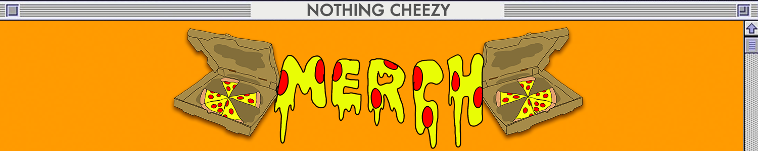 516_Show_NothingCheezy_Deck_Merch90S.png