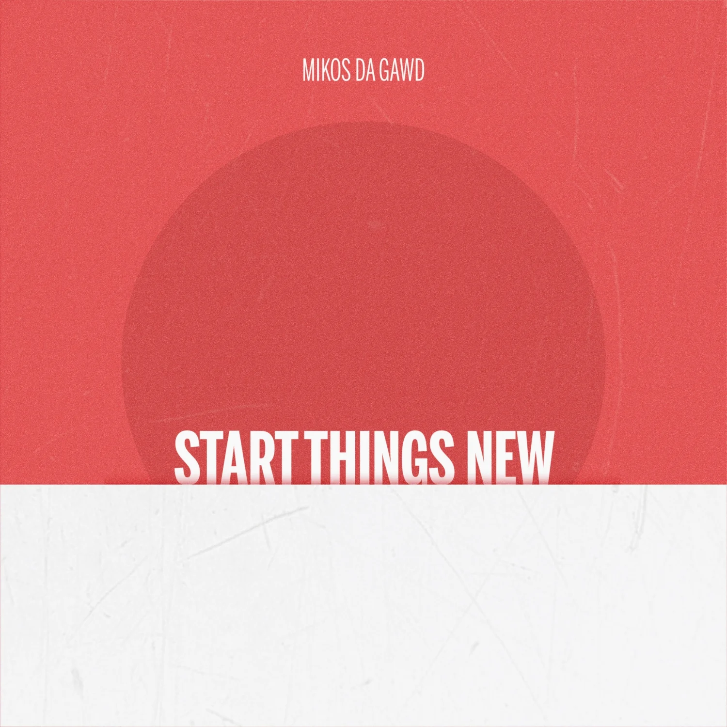 MikosDaGawd.StartNewThings.jpg