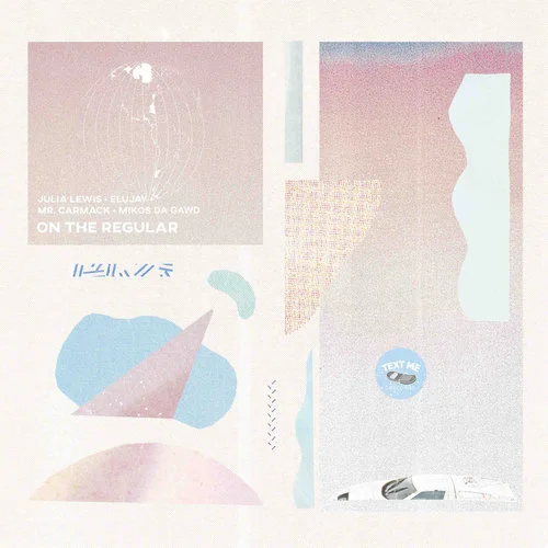 Julia Lewis : On The Regular feat. Elujay, Mr. Carmack & Mikos Da Gawd