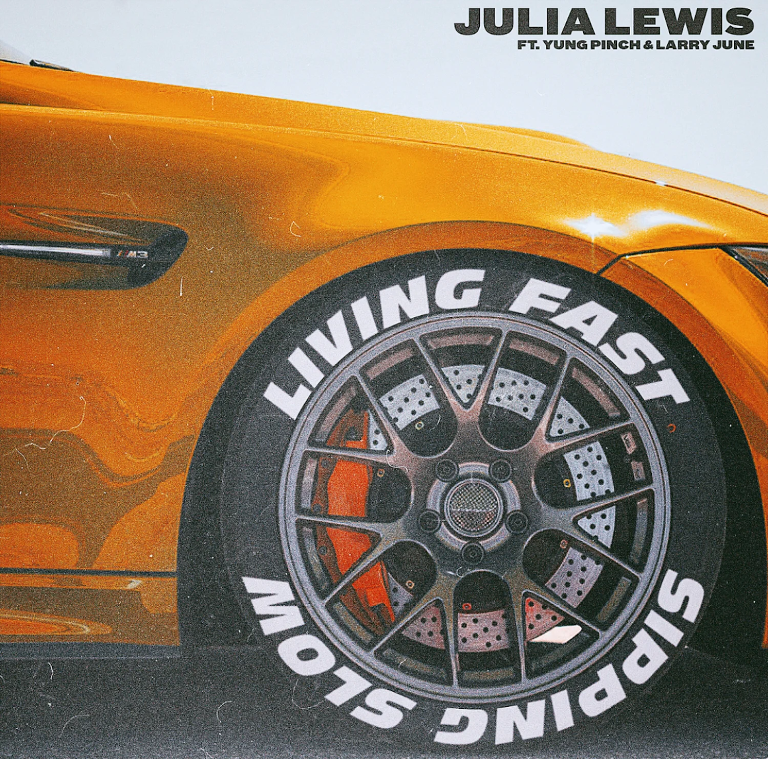 JULiA LEWiS : Living Fast Sipping Slow feat. Yung Pinch & Larry June