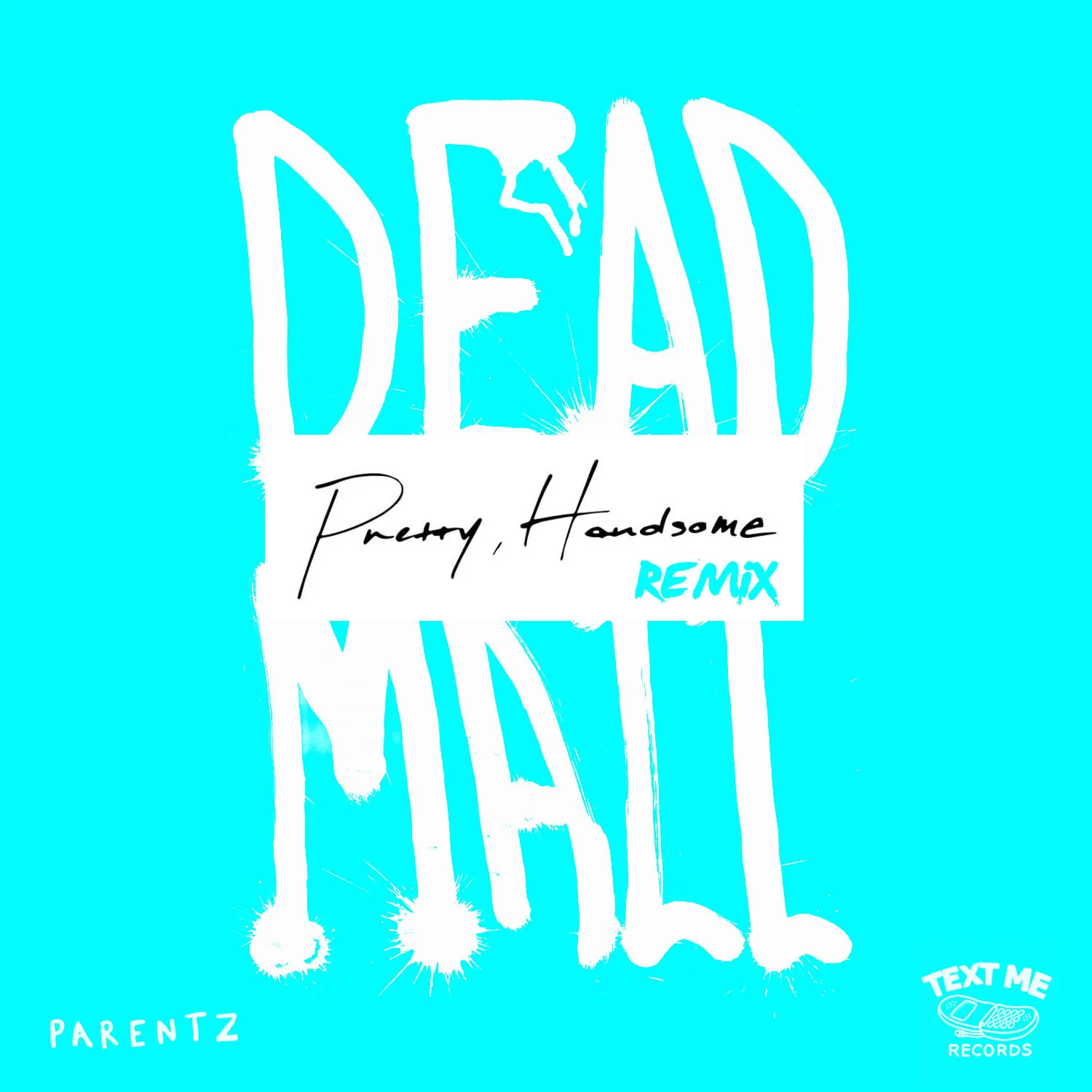 PARENTZ_DEADMALL_prettyhandsomeremix.jpg