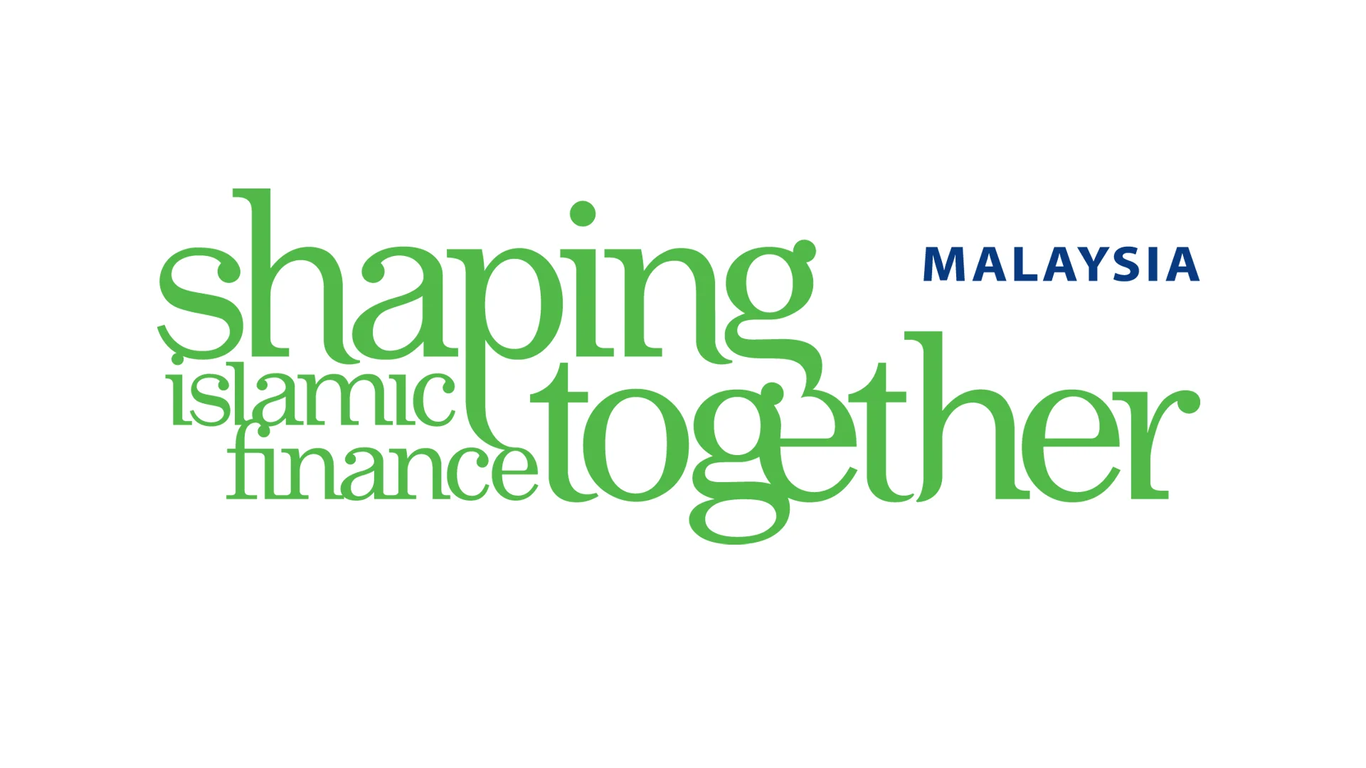 SHAPING ISLAMIC FINANCE TOGETHER