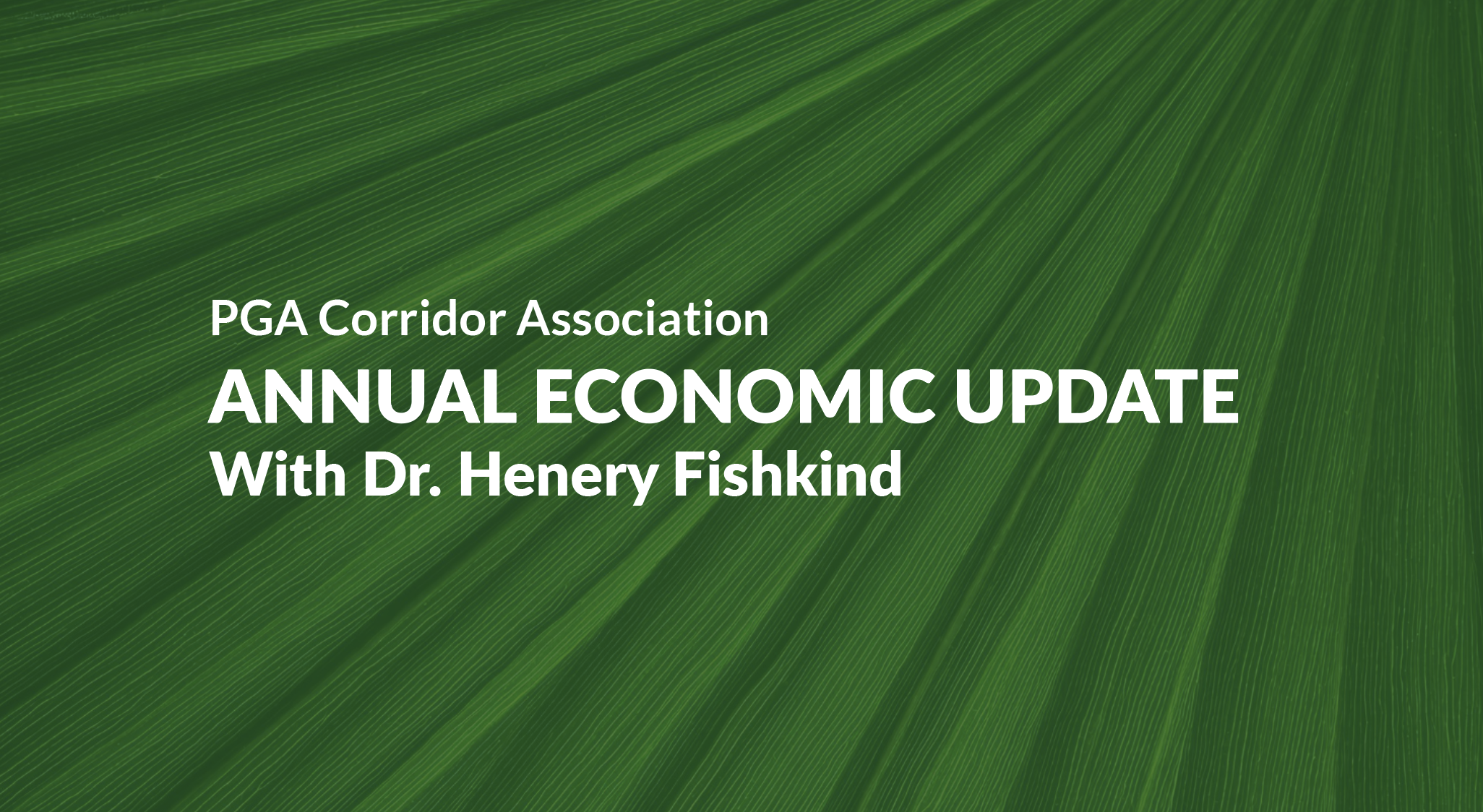 2027 Annual Economic Update with Dr. Henry Fishkind