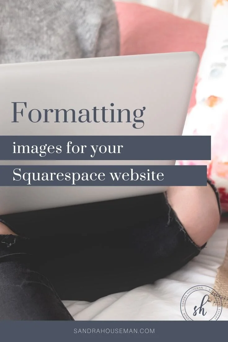 Image Guide Formatting Your Images For Your Squarespace Website