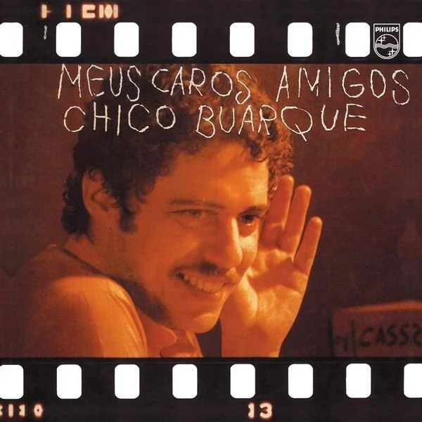 50 anos de meus caros amigos (1976) - chico buarque