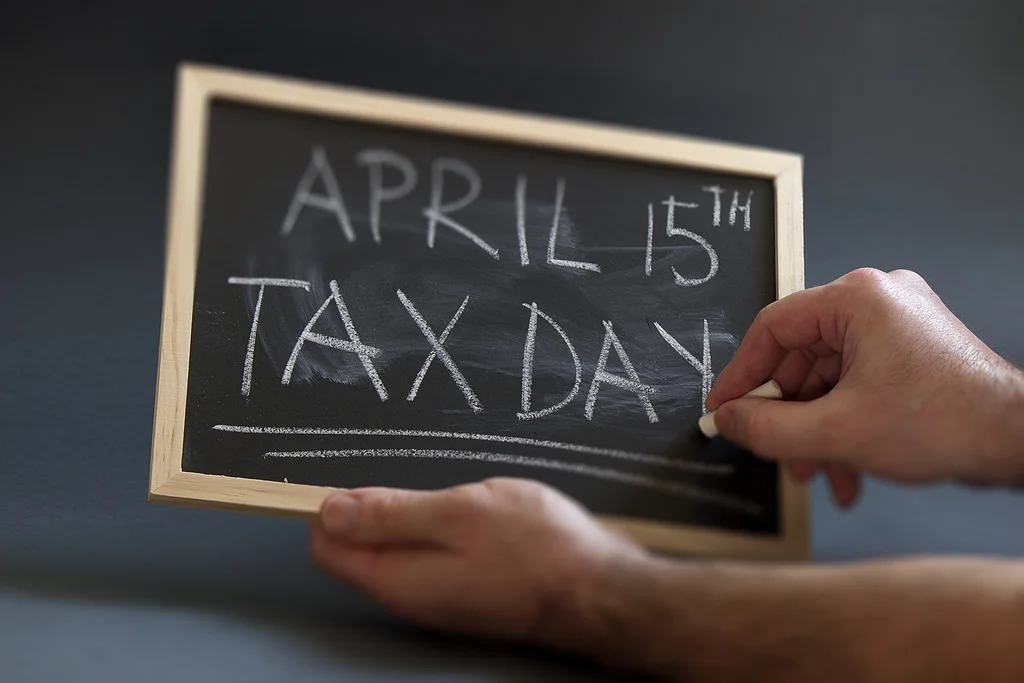 You Might Get Away With Forgetting Your Spouse's  Birthday, but you MUST Remember  the Significance of April 15 th !
