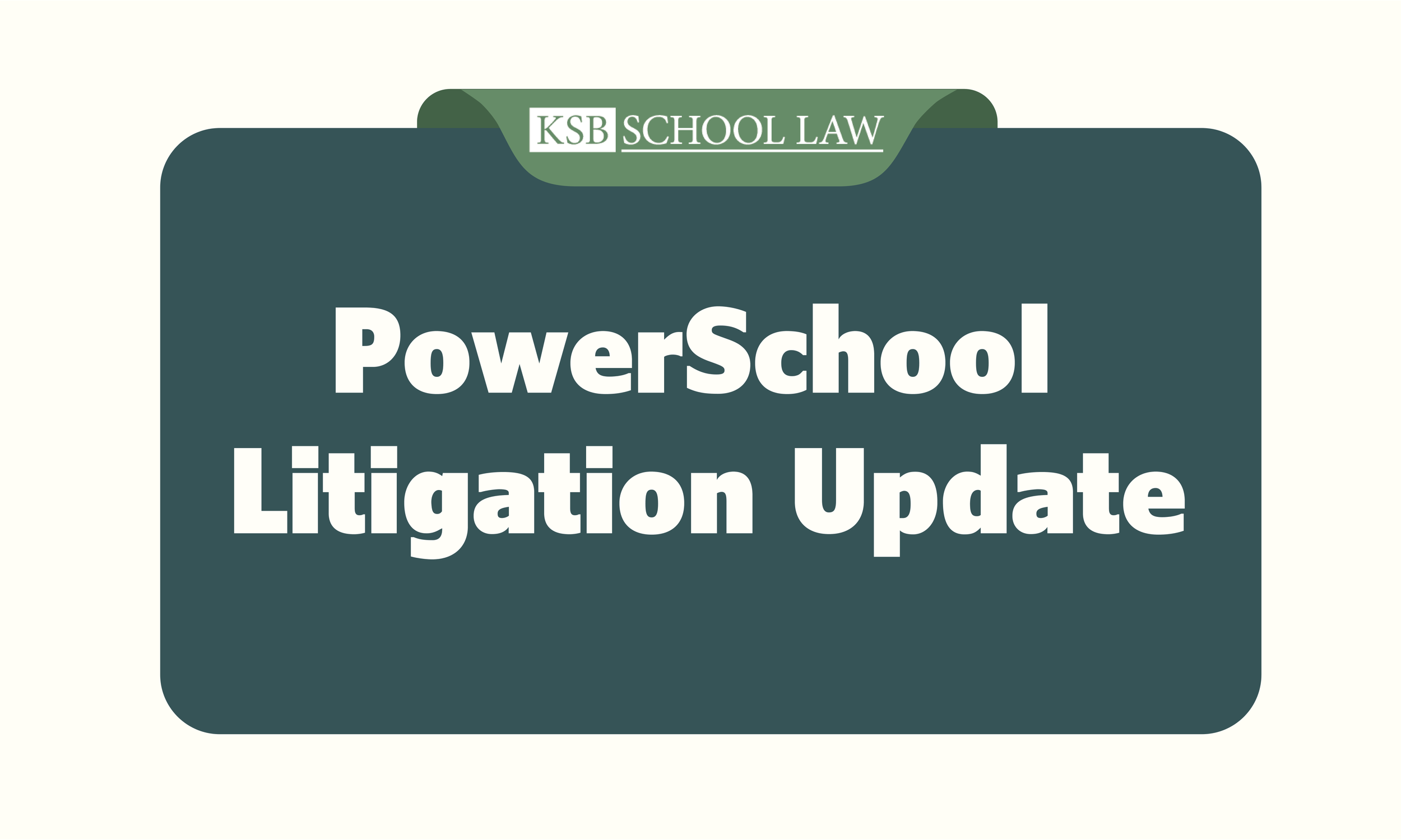 PowerSchool Litigation Update