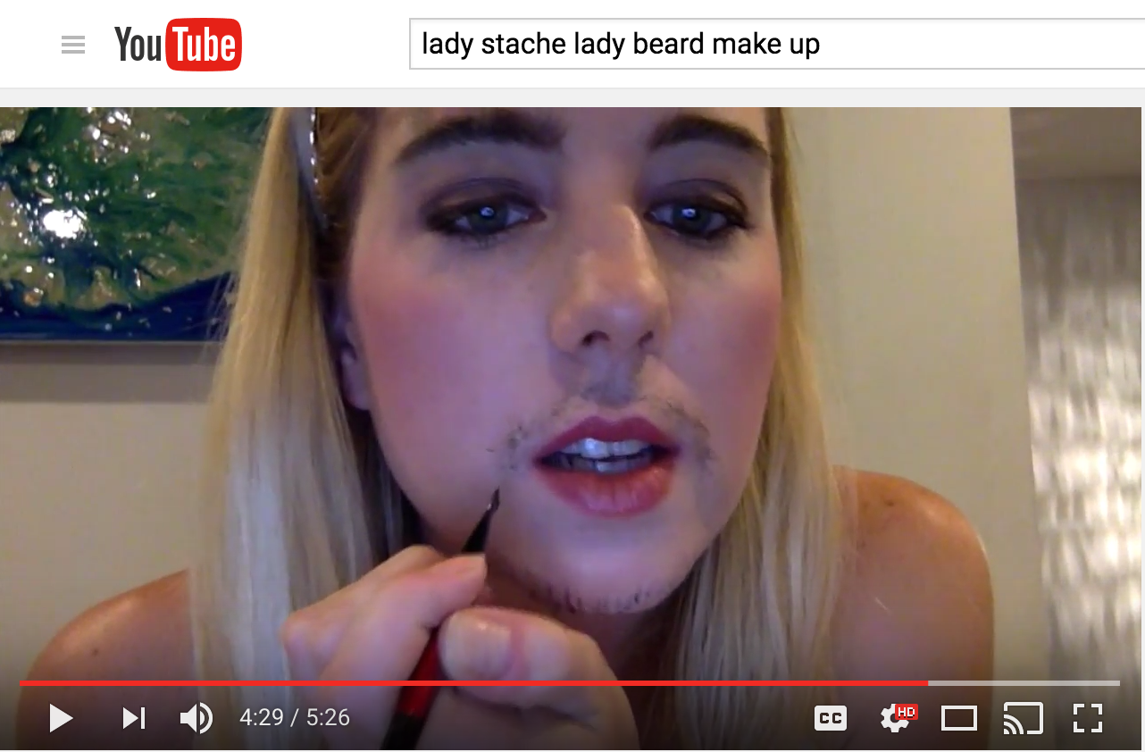 Lady Stache/Lady Beard Make Up Tutorial
