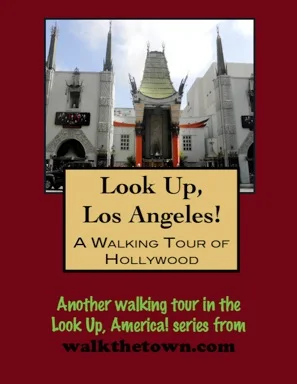 A Walking Tour of Los Angeles - Hollywood