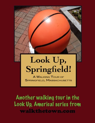 A Walking Tour of Springfield, Massachusetts