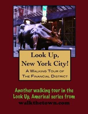 A Walking Tour of New York City-Financial District, New York