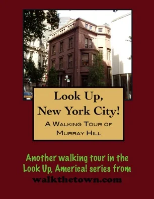 A Walking Tour of New York City-Murray Hill, New York