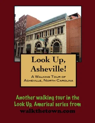 A Walking Tour of Asheville, North Carolina