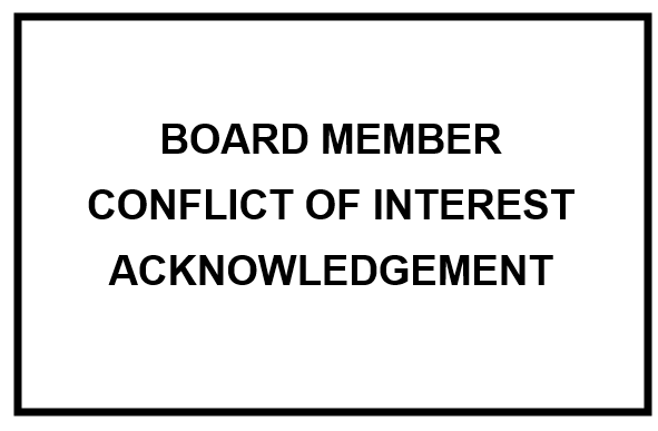BOARD MEMBER CONFLICT OF INTEREST