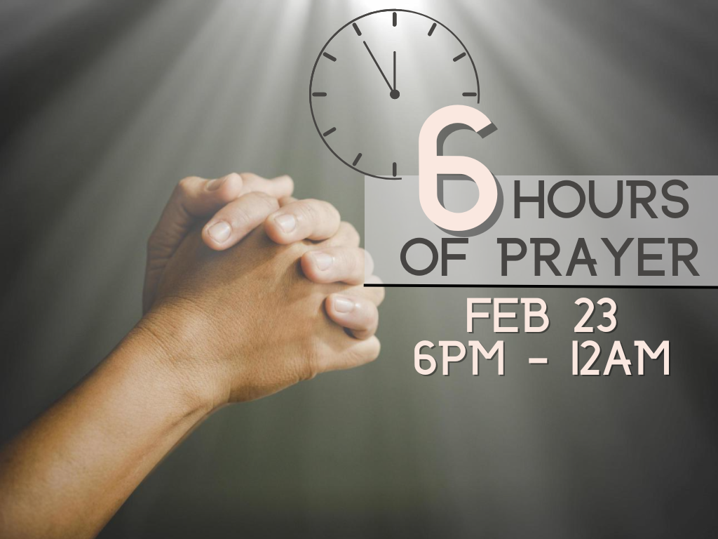 6 Hours of Prayer I 6 horas de oración — Whittier Church of God
