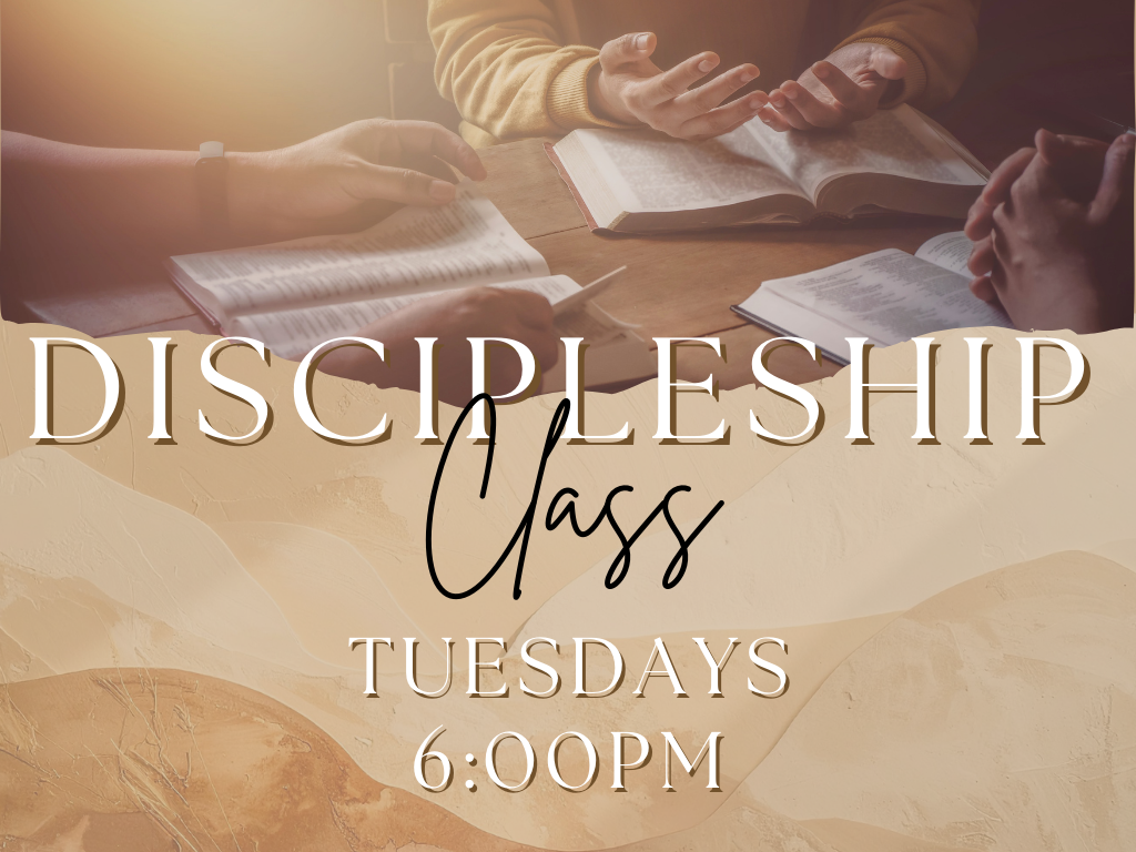 Discipleship Class  I  Clase de Discipulado    