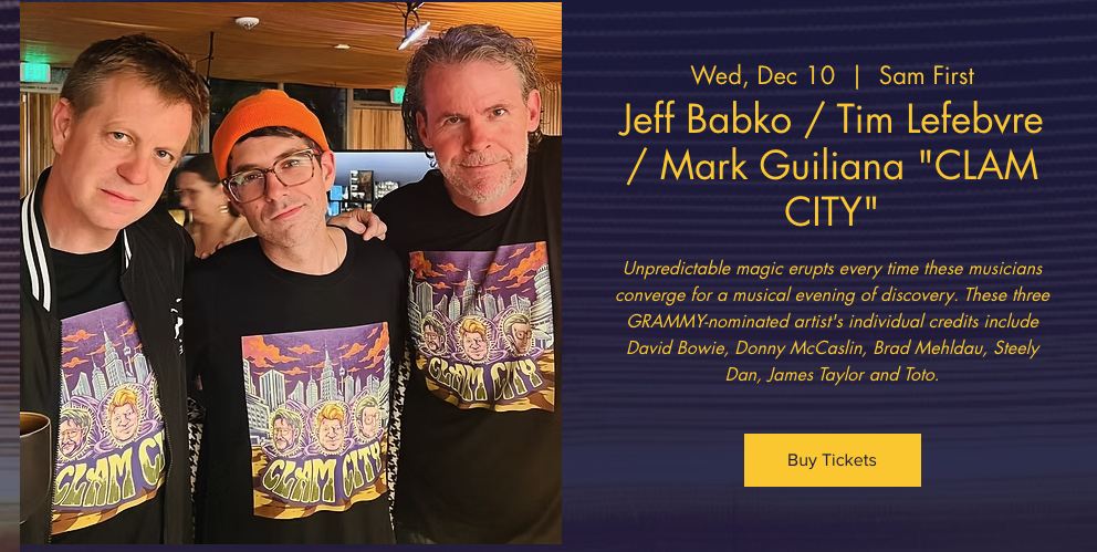 Jeff Babko Mark Guiliana Tim Lefebvre "Clam City" (Copy)