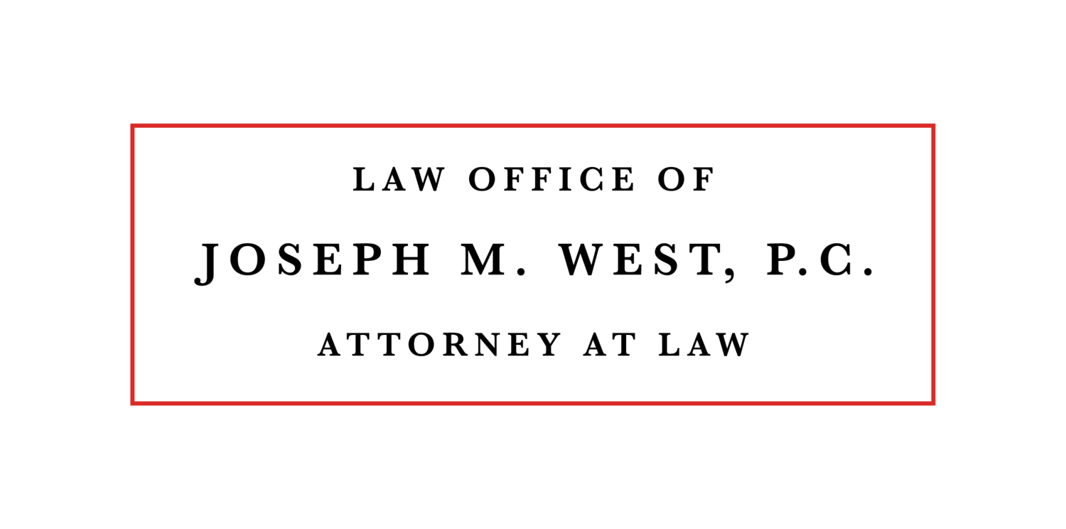 Law Office of Joseph M. West, P.C. - Real Estate and Business Attorney