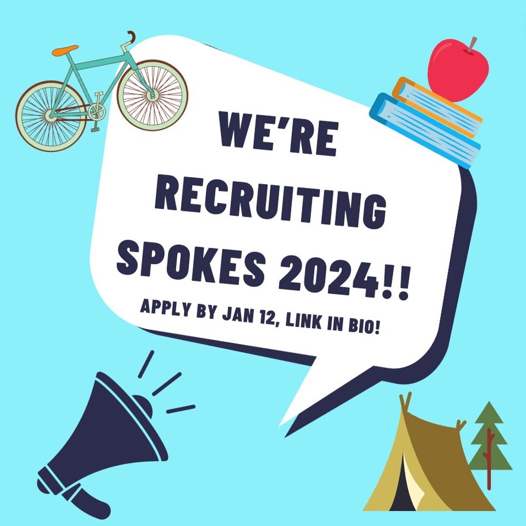 JOIN SPOKES 2024!! link with application details in bio 🚲 🍎📚⛺🌲