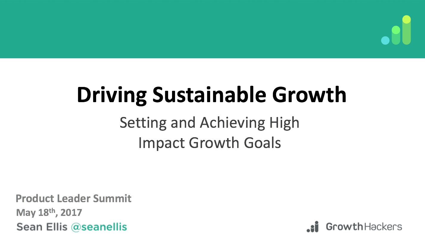 Sean Ellis: Driving Sustainable Growth