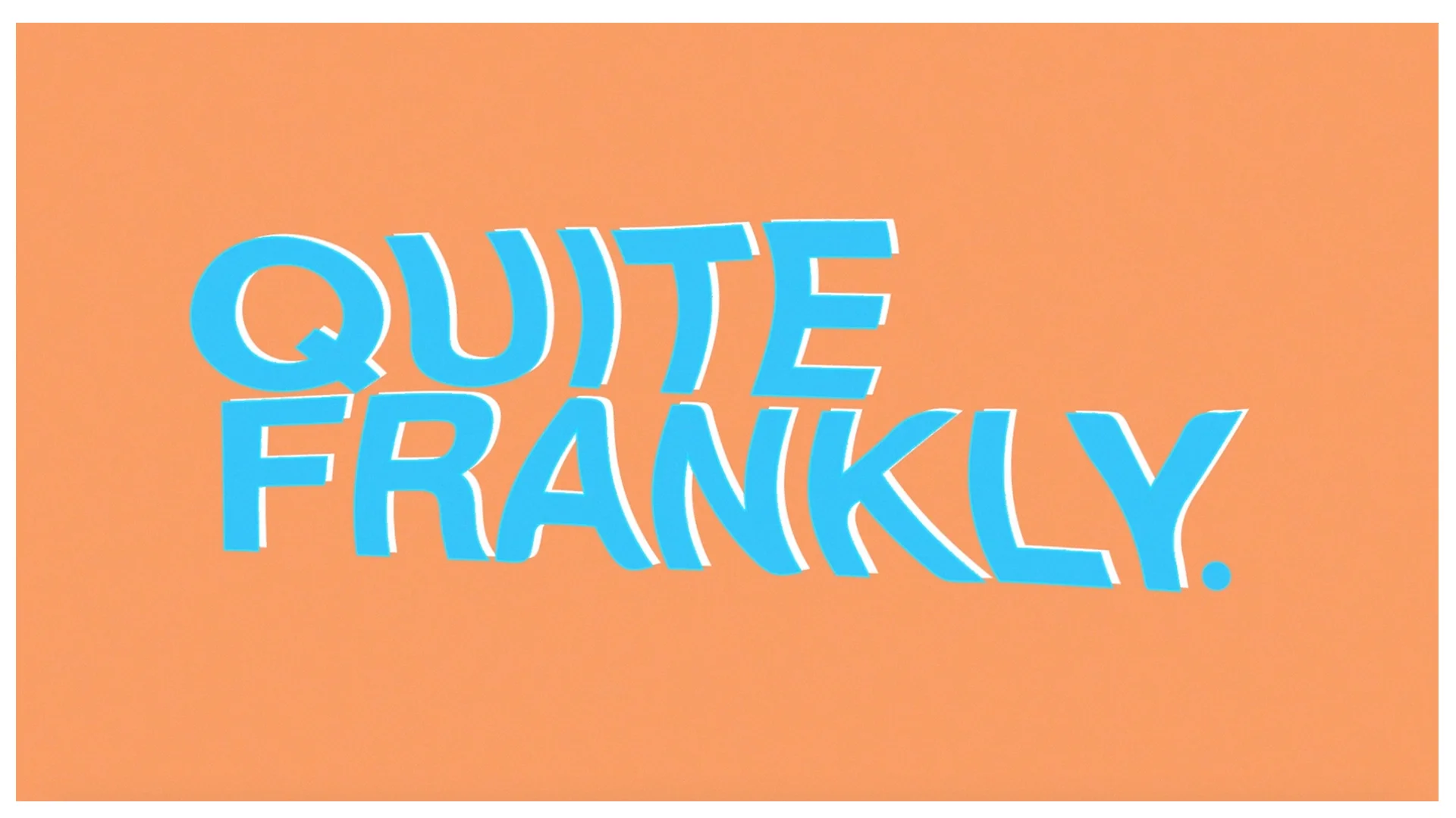 Quite Frankly - Trailer Season One