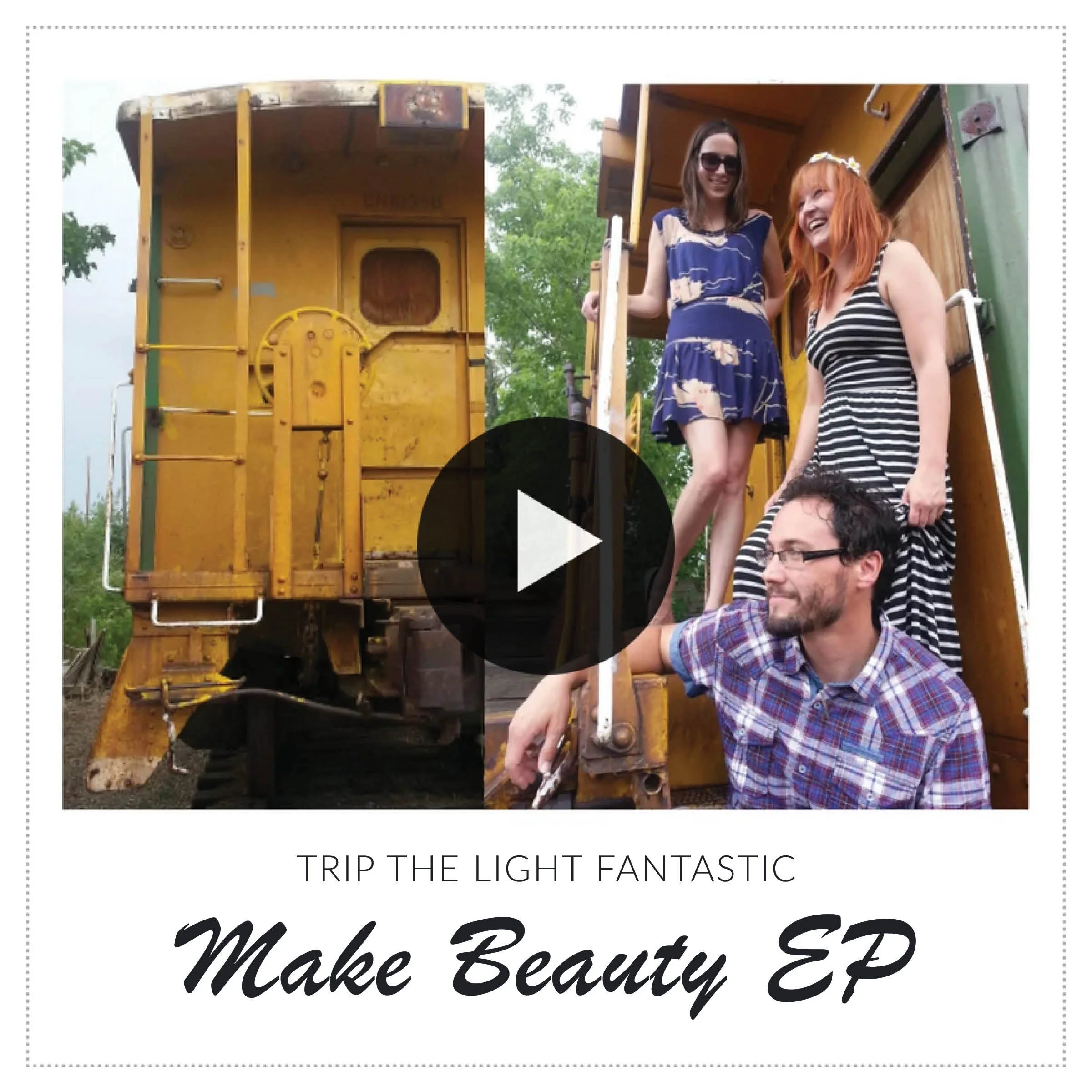Trip The Light Fantastic Make Beauty EP yes.jpg