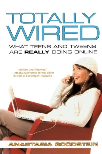   Totally Wired —Anastasia Goodstein 