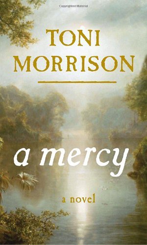 A Mercy—Toni Morrison