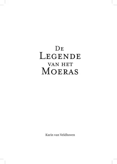 DeLegendeVanHetMoeras_Binwerk_pg01.jpg