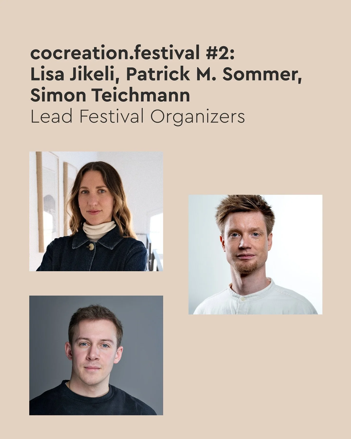 Behind cocreation.festival: @lisa.jikeli, @patrickmsommer & Simon Teichmann (@shapesisee)💫 – holding the threads, curating, coordinating, and co-creating the cocreation.festival experience.
But this festival is much more. It’s built