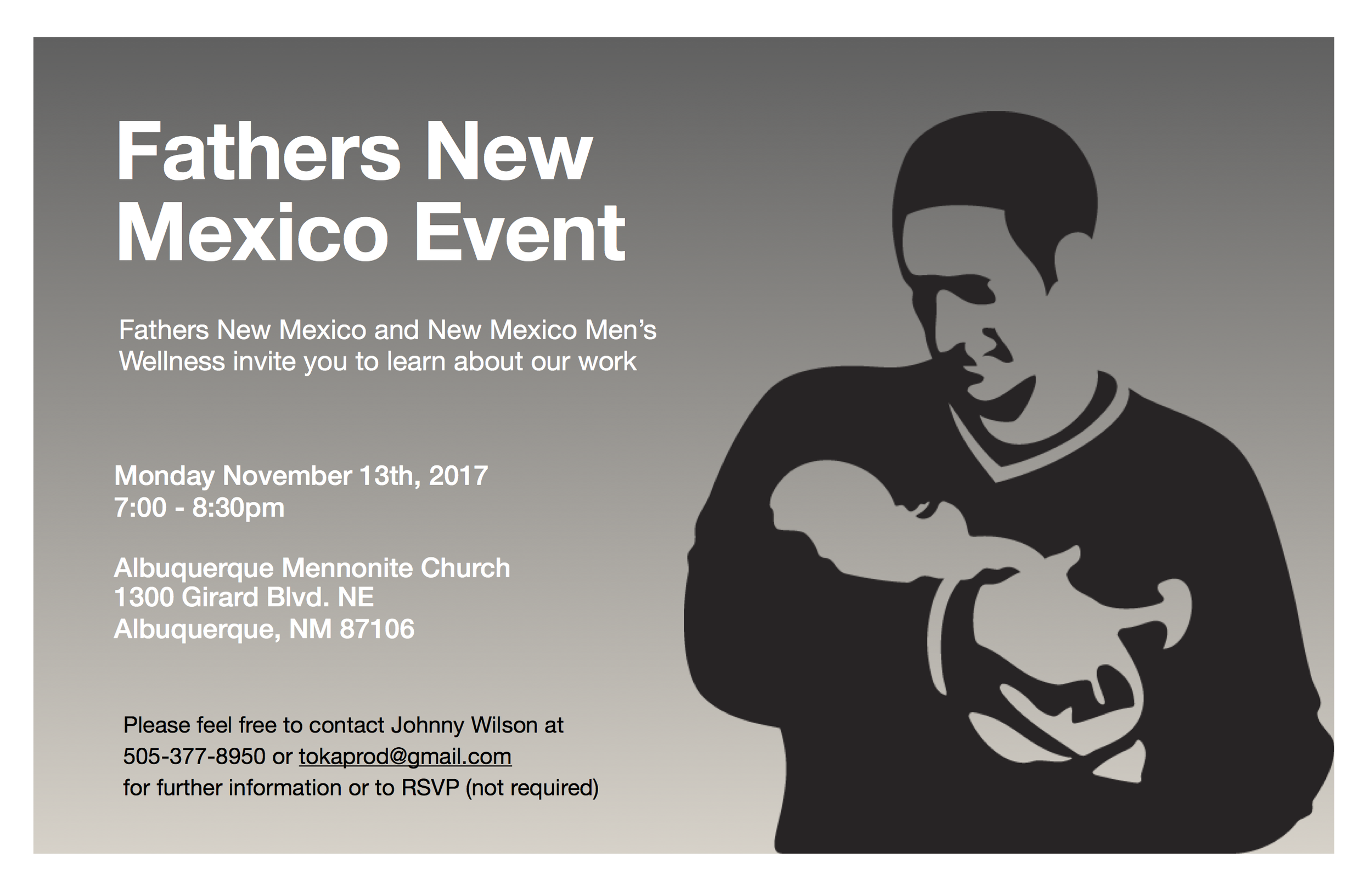      

 
   Join us for an evening of learning about FathersNM and of celebrating some of the inspiring dads we work with in Central NM.  Monday November 13th, 7 - 8:30pm  Mennonite Church, 1300 Girard Blvd. NE - Albuquerque 
 






















