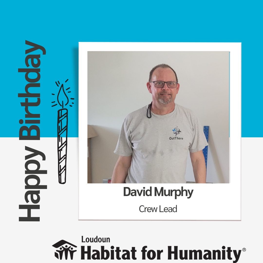 🎉 Happy Birthday, David! 🎉

Today we&rsquo;re celebrating one of our incredible Crew Leads who helps make our mission possible. Since joining Loudoun Habitat over a year ago, David has dedicated more than 140 hours of his time, skills, and energy t