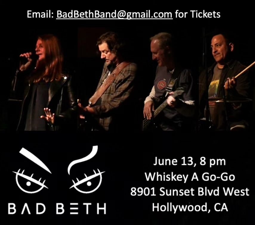 Bad Beth Fans, aka the Bad Beth Bunch, get discounted tickets to our LA Debut! 

Email: BadBethBand@gmail.com 
to purchase tickets!