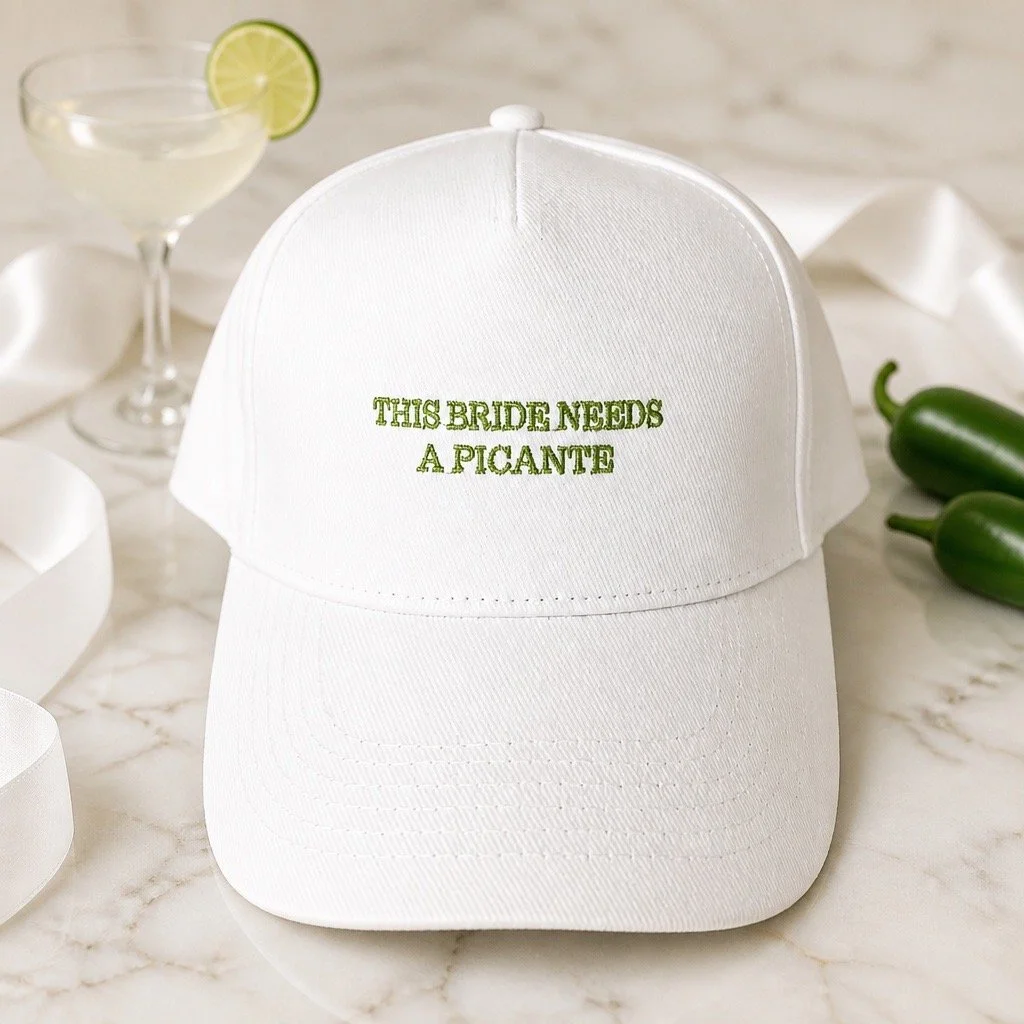 This Bride Needs A Picante - Cap