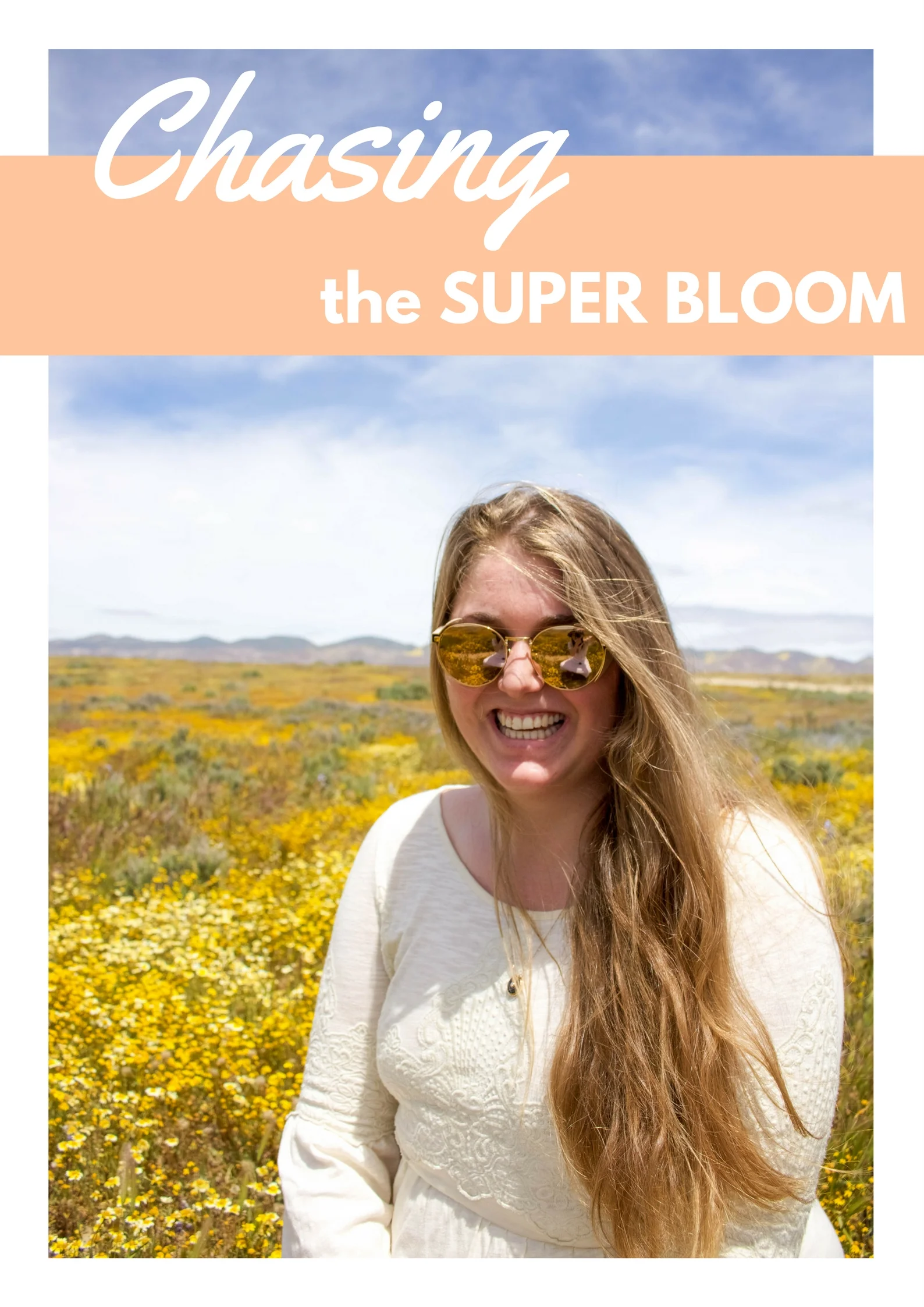 Chasing the Super Bloom 