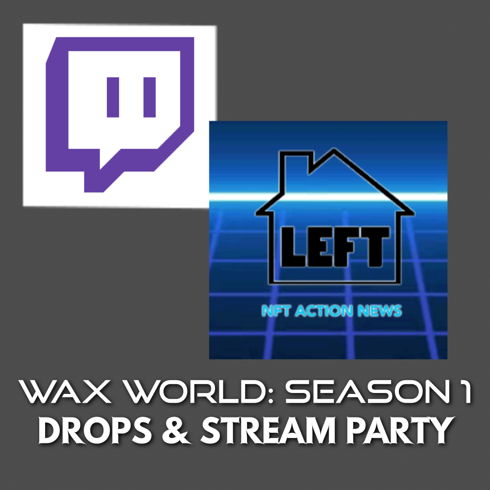 WAX WORLD: SEASON 1 on NFT Action News