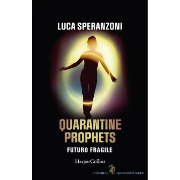Luca Speranzoni - “Quarantine Prophets - Futuro fragile”